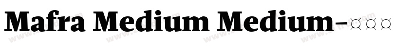 Mafra Medium Medium字体转换